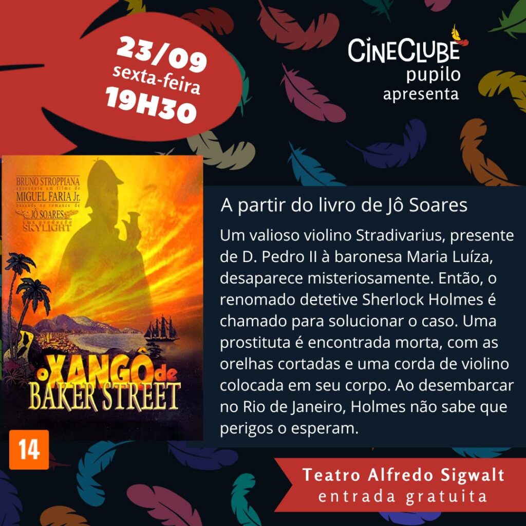 Casa da Cultura e Cineclube Pupilo apresentam: O Xangô de Baker Street nesta sexta-feira 3 xango de baker street teatro alfredo sigwalt rose bruno rudolfo 2 - pupilotv